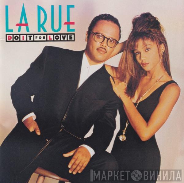 La Rue  - Do It For Love