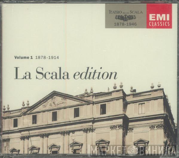  - La Scala Edition: Volume 1 1878-1914