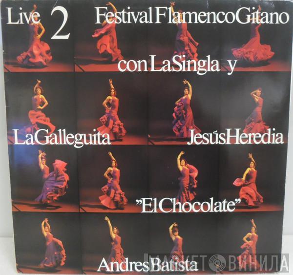 La Singla - Festival Flamenco Gitano 2 Live