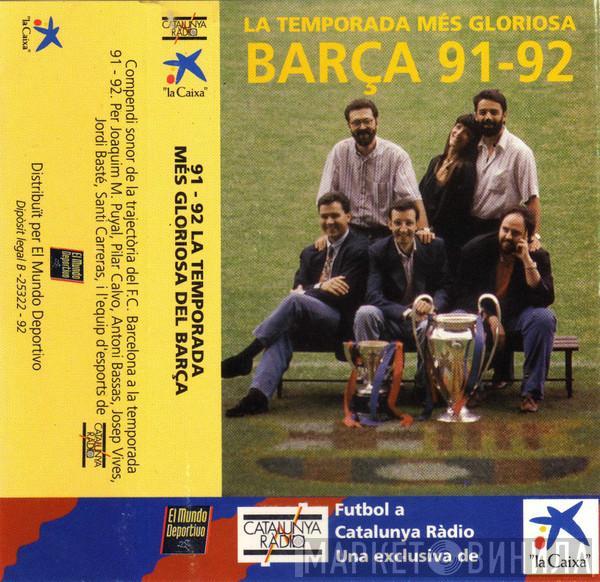  - La Temporada Més Gloriosa. BARÇA 91-92