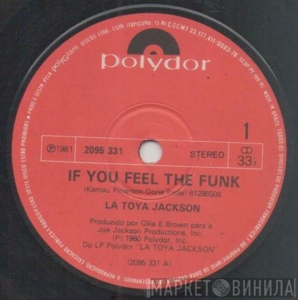  La Toya Jackson  - If You Feel The Funk / Are You Ready?