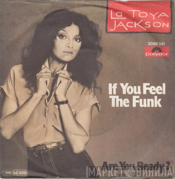 La Toya Jackson - If You Feel The Funk