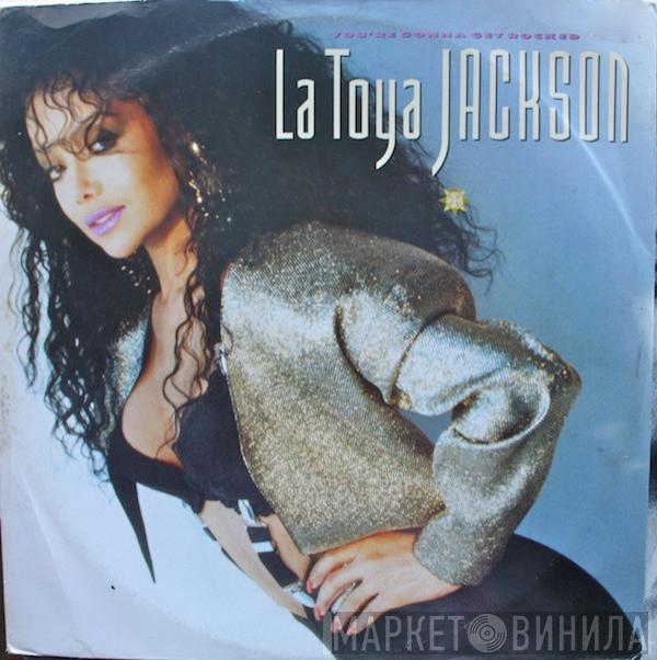 La Toya Jackson - You're Gonna Get Rocked