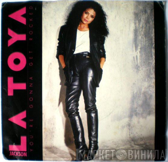 La Toya Jackson - You're Gonna Get Rocked