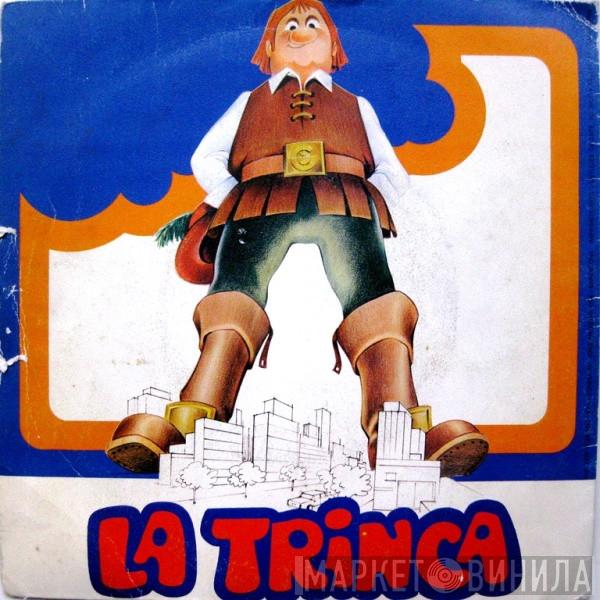 La Trinca - El Gigante