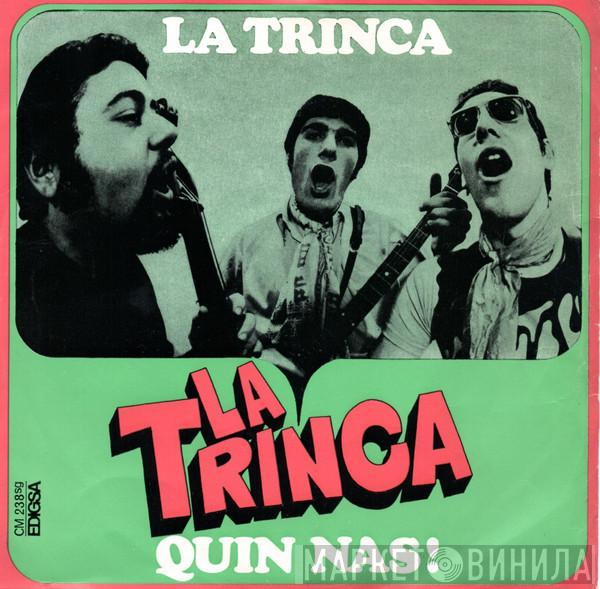 La Trinca - La Trinca / Quin Nas!