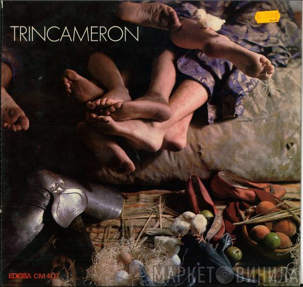 La Trinca - Trincameron