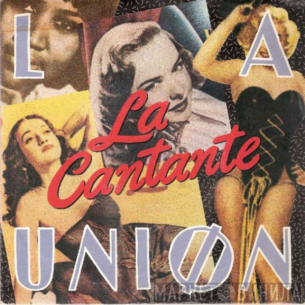 La Unión - La Cantante