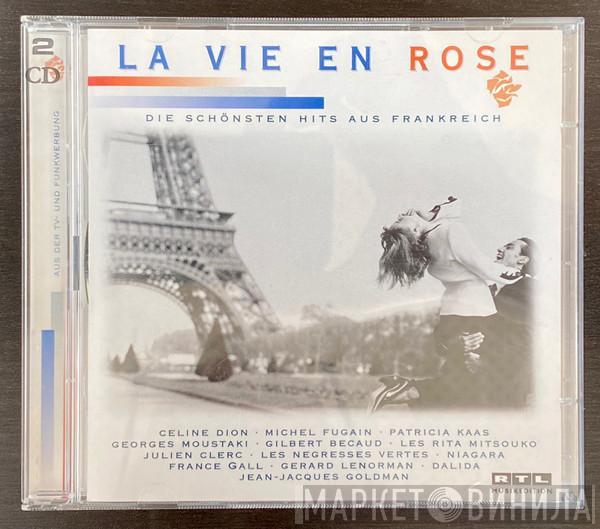  - La Vie En Rose (Die Schönsten Hits Aus Frankreich)