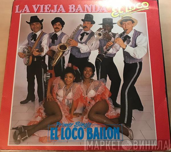 La Vieja Banda - El loco bailon