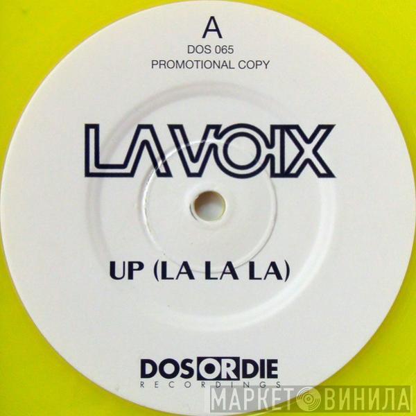 La Voix - Up (La La La)