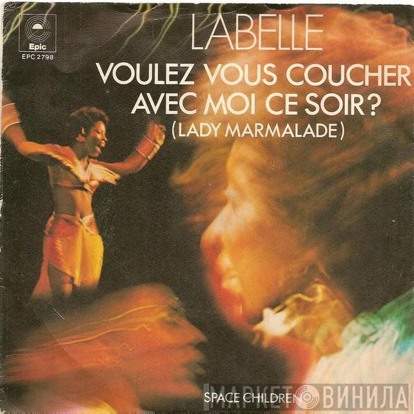 LaBelle - Voulez Vous Couchez Avec Moi Ce Soir? (Lady Marmalade)