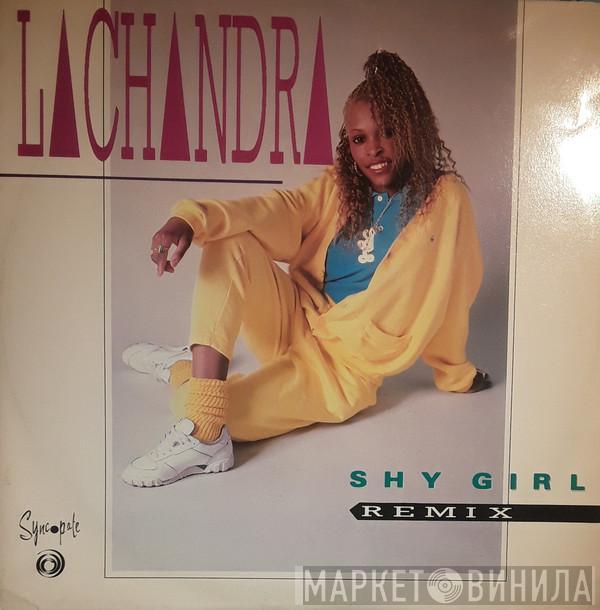 LaChandra - Shy Girl (Remix)