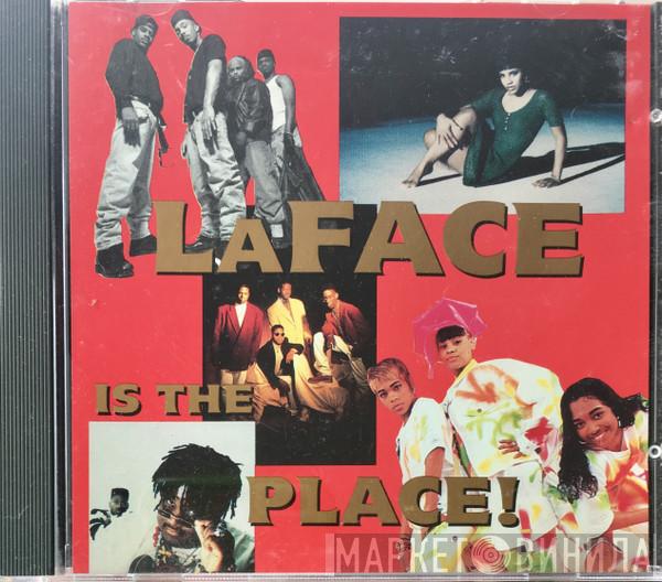  - LaFace Is The Place!