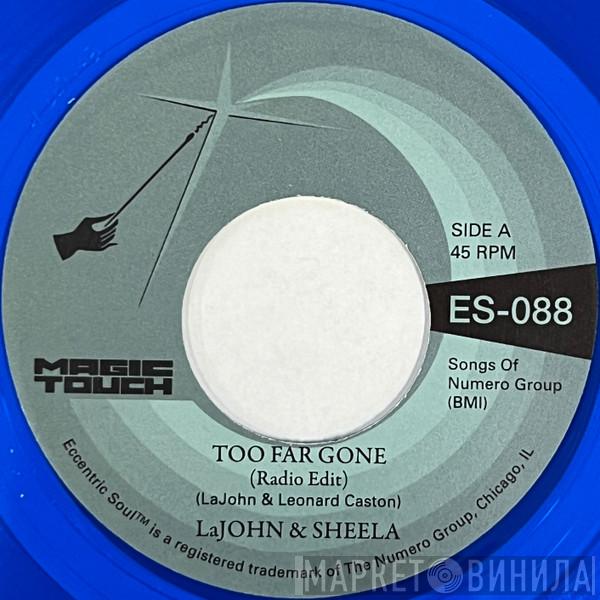 LaJohn & Sheela - Too Far Gone