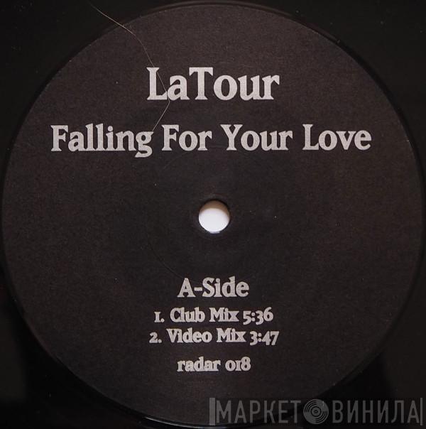 LaTour  - Falling For Your Love