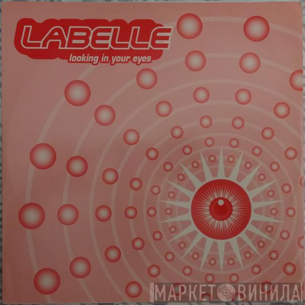 Labelle  - Looking In Your Eyes