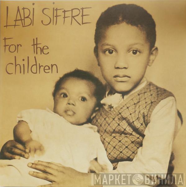 Labi Siffre - For The Children