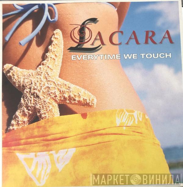 Lacara - Everytime We Touch