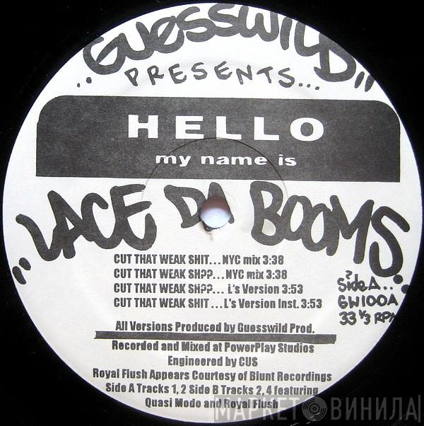 Lace Da Booms - Cut That Weak Shit / Ain't No Secret