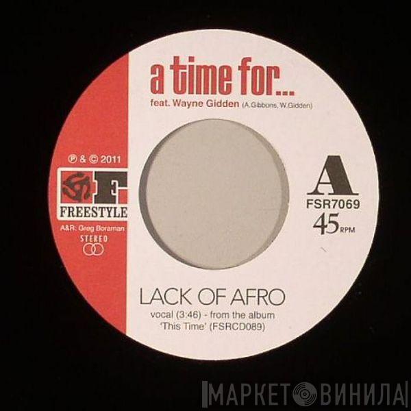 Lack Of Afro - A Time For / Numero Seenko