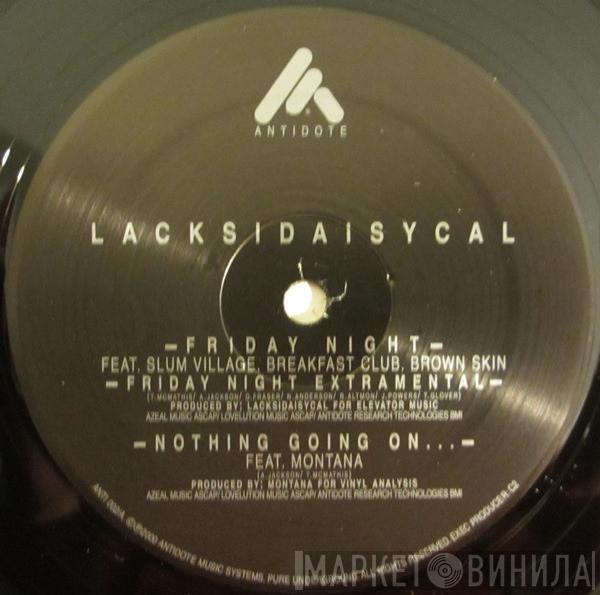 Lacksidaisycal - Friday Night / Nothing Going On...