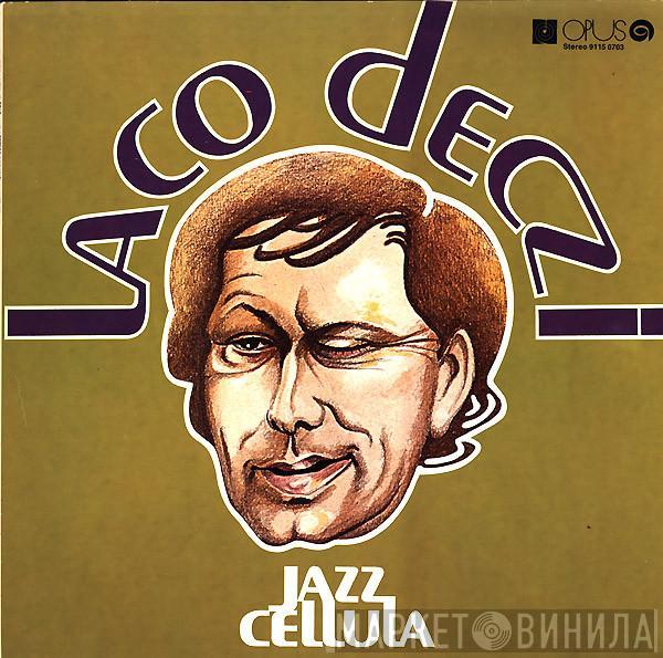 Laco Deczi, Jazz Celula - Jazz Cellula