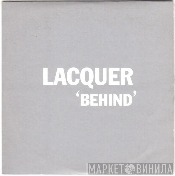 Lacquer - Behind