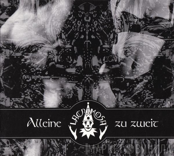  Lacrimosa  - Alleine Zu Zweit