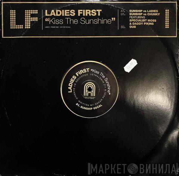 Ladies First - Kiss The Sunshine