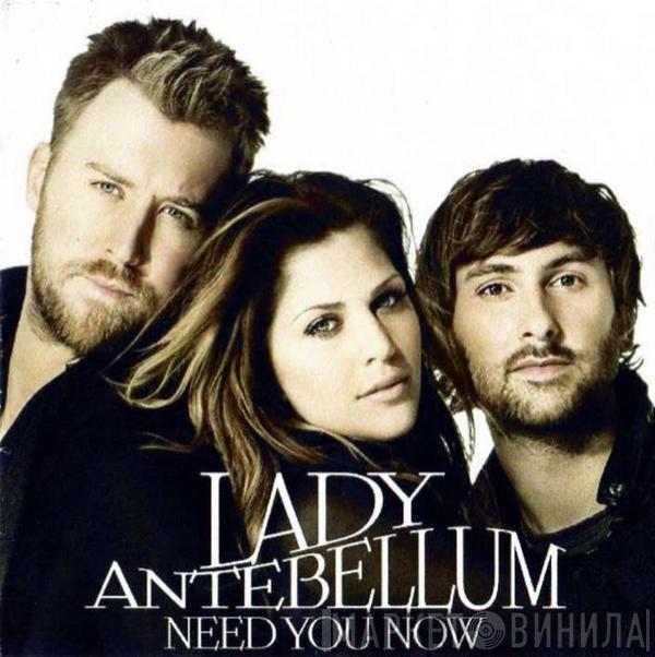 Lady Antebellum - Need You Now