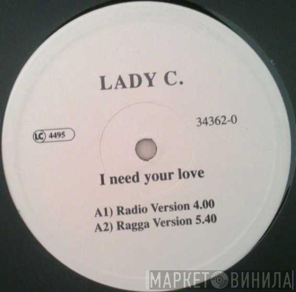 Lady C  - I Need Your Love