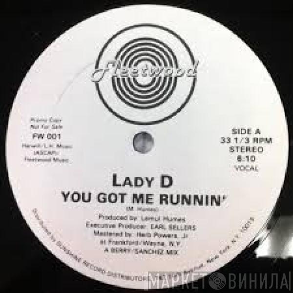  Lady D   - You Got Me Runnin'