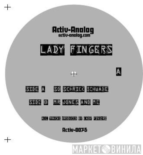 Lady Fingers  - Lady Fingers