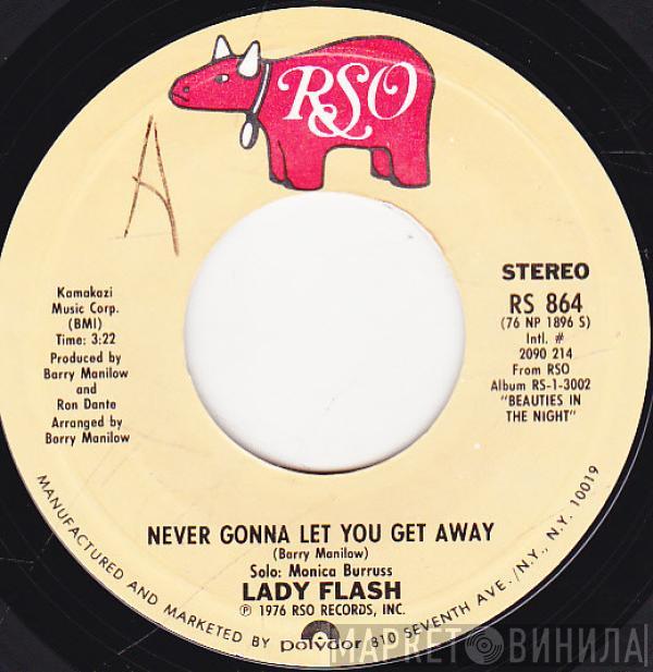 Lady Flash  - Never Gonna Let You Get Away