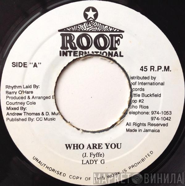 Lady G - Who Are You