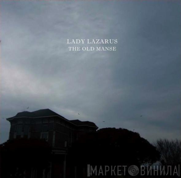 Lady Lazarus, Inner City Cruiser - The Old Manse