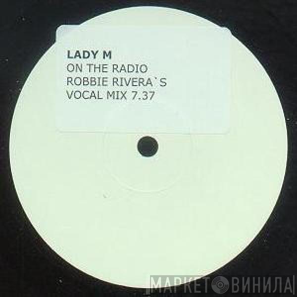 Lady M  - On The Radio