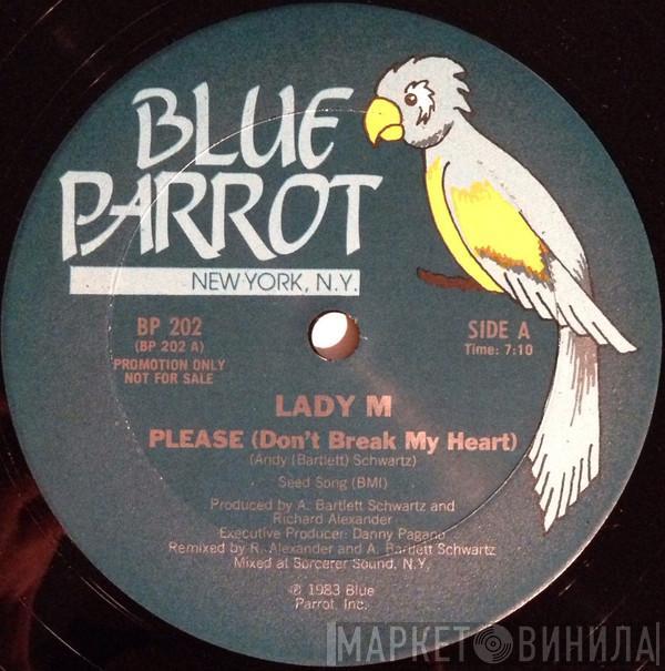  Lady M   - Please (Don't Break My Heart)