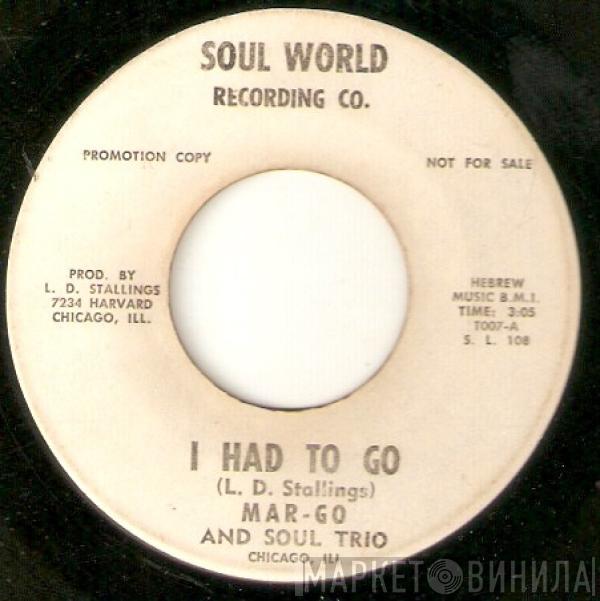 Lady Margo, Soul Trio - I Had To Go