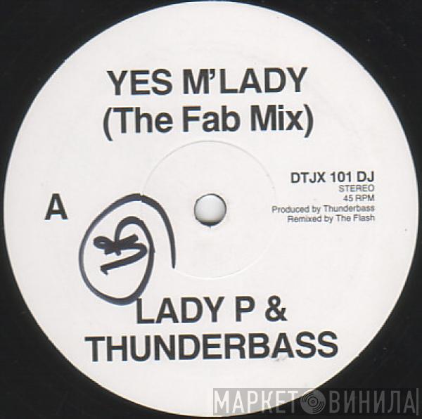 Lady P , Thunderbass - Yes M'Lady