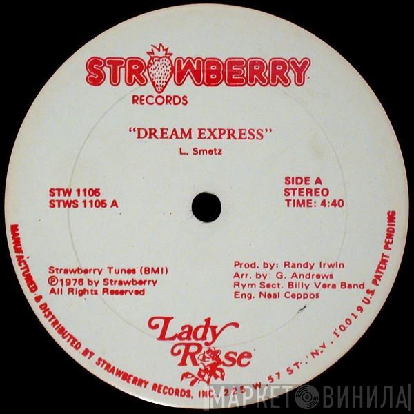 Lady Rose  - Dream Express / If You Want Me