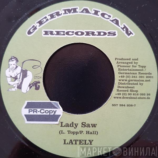 Lady Saw, Backyard Crew - Lately / Talk About Love