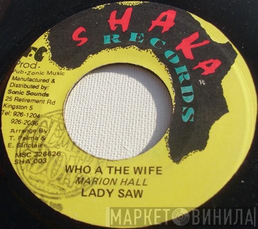Lady Saw - Who A The Wife