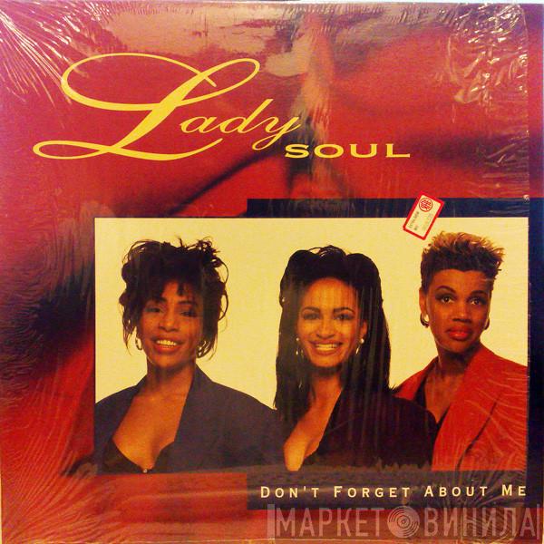 Lady Soul - Don't Forget About Me