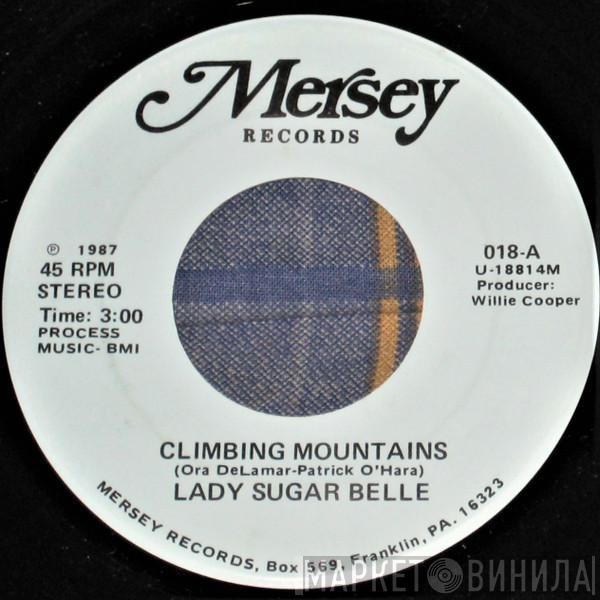 Lady Sugar Belle - Climbing Mountains