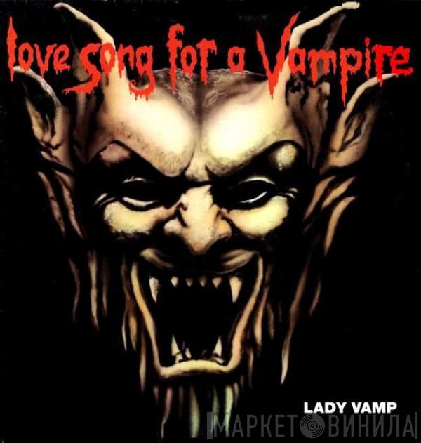 Lady Vamp - Love Song For A Vampire