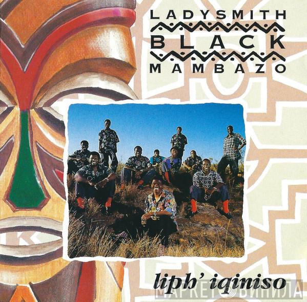  Ladysmith Black Mambazo  - Liph' Iqiniso