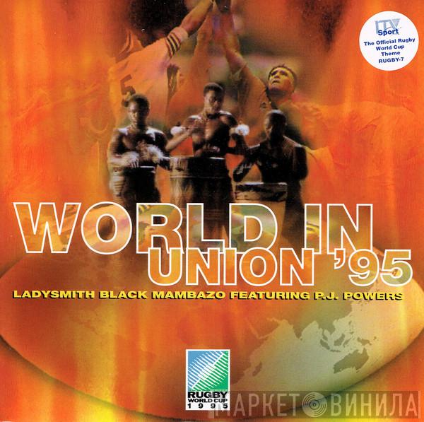 Ladysmith Black Mambazo, P.J. Powers - World In Union '95