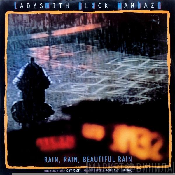 Ladysmith Black Mambazo  - Rain, Rain, Beautiful Rain